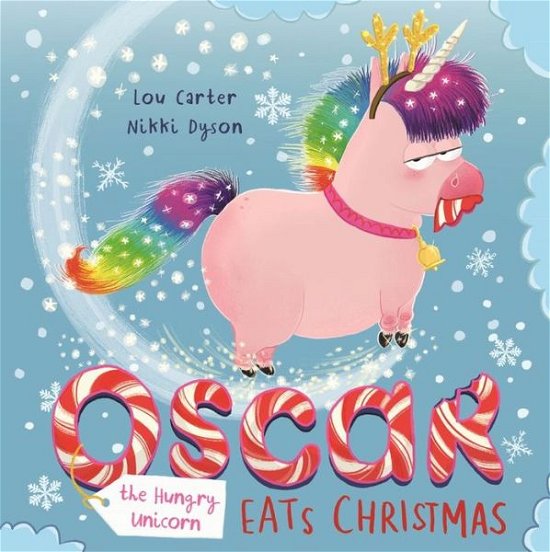 Cover for Lou Carter · Oscar the Hungry Unicorn Eats Christmas - Oscar the Hungry Unicorn (Paperback Bog) (2019)