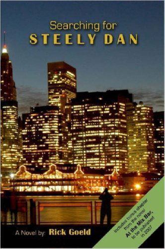 Searching for Steely Dan - Rick Goeld - Livros - Lulu.com - 9781411676824 - 7 de fevereiro de 2006