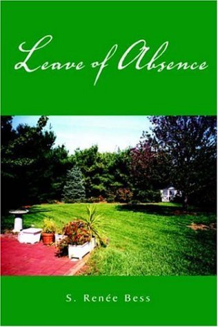 Cover for S. Renée Bess · Leave of Absence (Paperback Book) (2005)