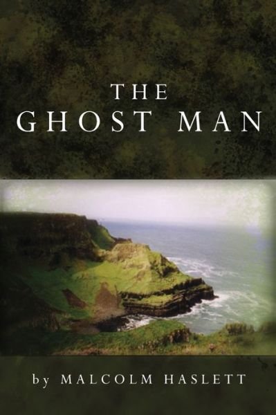 Cover for Malcolm Haslett · The Ghost Man (Pocketbok) (2007)