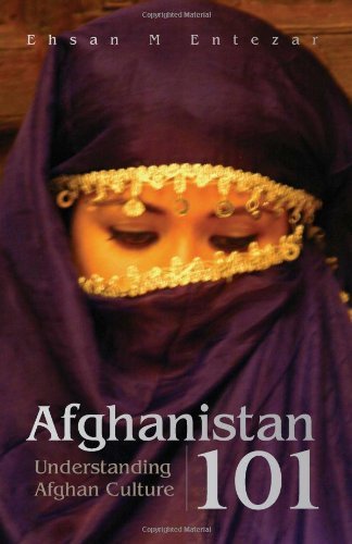 Cover for Ehsan M Entezar · Afghanistan 101: Understanding Afghan Culture (Paperback Bog) (2008)