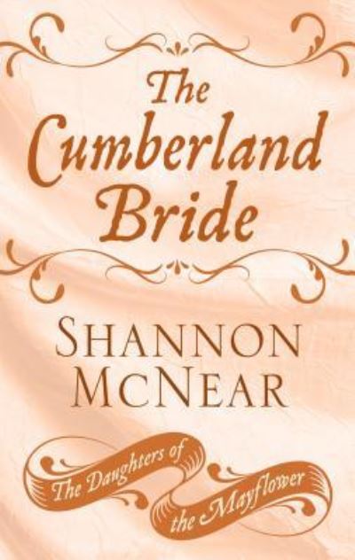 Cover for Shannon McNear · The Cumberland Bride (Hardcover Book) (2019)