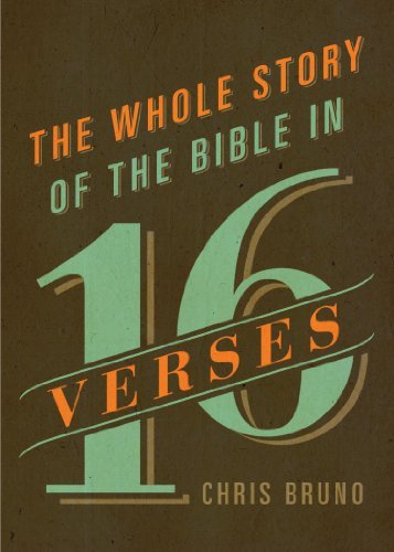 Cover for Chris Bruno · The Whole Story of the Bible in 16 Verses (Paperback Book) (2015)