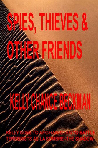 Cover for Kelly Beckman · Spies, Thieves and Other Friends (Pocketbok) (2008)