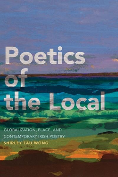 Cover for Wong · Poetics Local : Globalization, Place, Chb (Bog) (2023)