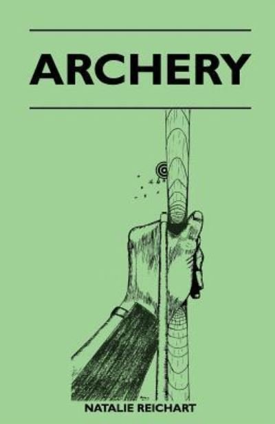 Cover for Natalie Reichart · Archery (Paperback Book) (2010)