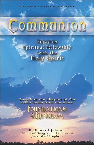 Cover for Edward Johnson · Communion: Enjoying Spiritual Fellowship with the Holy Spirit (Paperback Book) (2010)