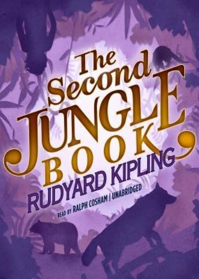 Cover for Rudyard Kipling · The Second Jungle Book (CD) (2012)