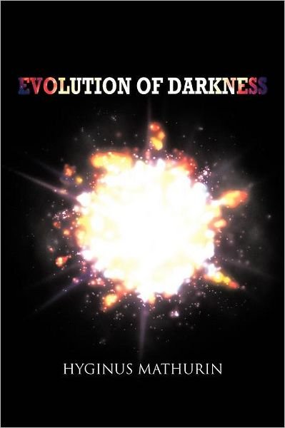 Cover for Hyginus Mathurin · Evolution of Darkness (Pocketbok) (2012)