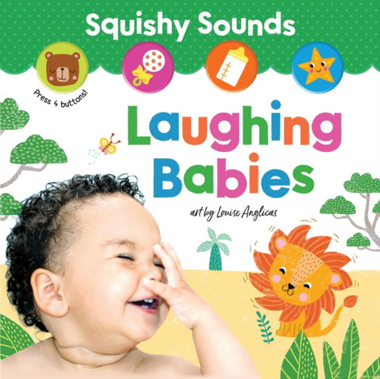Cover for Louise Anglicas · Squishy Sounds: Laughing Babies - Squishy Sounds (Board book) (2024)