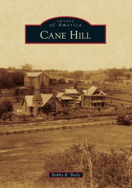 Cover for Bobby R. Braly · Cane Hill (Pocketbok) (2019)