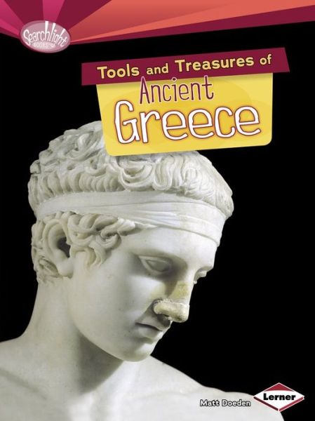 Cover for Matt Doeden · Tools and Treasures of Ancient Greece - Searchlight Early Civilisations (Paperback Book) (2014)