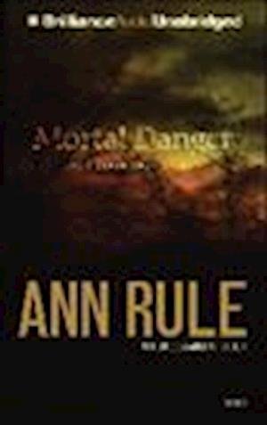 Cover for Ann Rule · Mortal Danger (MISC) (2013)