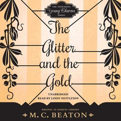 Cover for M C Beaton · The Glitter and the Gold Lib/E (CD) (2015)