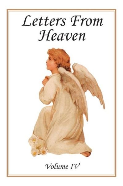Cover for Laudem Gloriae · Letters from Heaven (Volume 4) (Pocketbok) (2013)