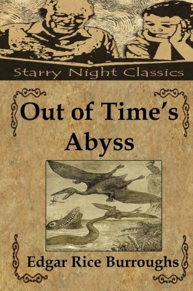 Out of Time's Abyss - Edgar Rice Burroughs - Books - Createspace - 9781482094824 - January 27, 2013