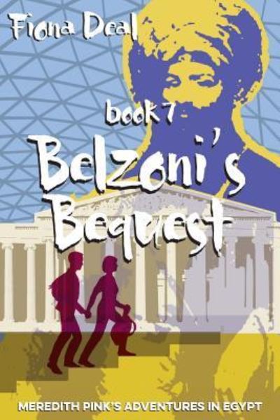 Cover for Fiona Deal · Belzoni's Bequest (Paperback Book) (2016)