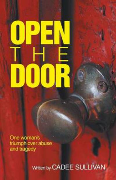 Cover for Cadee Sullivan · Open the Door (Paperback Book) (2014)