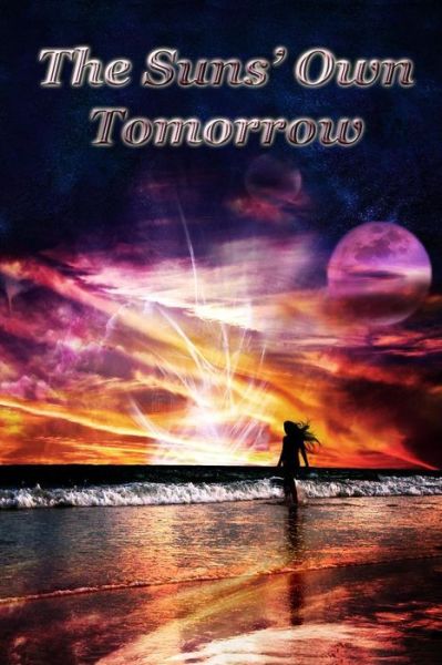 Cover for Rabb Marcellus · The Suns' Own Tomorrow (Paperback Bog) (2013)