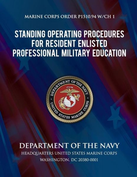 Cover for Department of the Navy · Standing Operation Procedures for Resident Enlisted Professional Military Education (Sop for Resident Enlisted Pme) (Paperback Book) (2013)