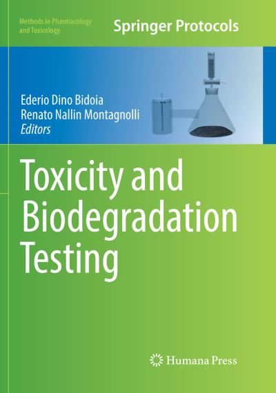 Cover for Toxicity and Biodegradation Testing - Methods in Pharmacology and Toxicology (Paperback Book) [Softcover reprint of the original 1st ed. 2018 edition] (2018)