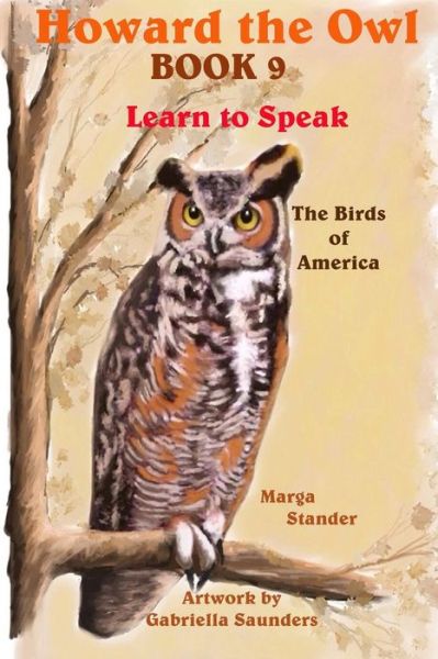 Cover for Marga Stander · Howard the Owl Book 9: Learn to Speak (Paperback Book) (2013)