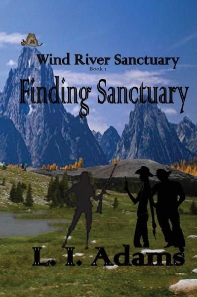 Cover for L I Adams · Wind River Sanctuary: Book 1: Finding Sanctuary (Pocketbok) (2014)