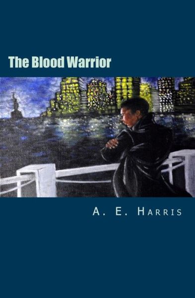 Cover for A E Harris · The Blood Warrior (Paperback Book) (2014)