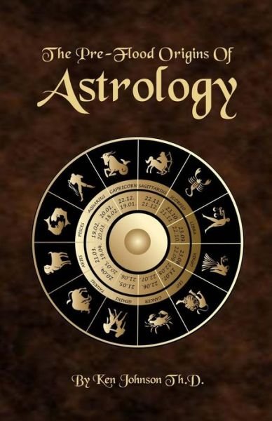 Cover for Ken Johnson · The Pre-flood Origins of Astrology (Paperback Bog) (2014)