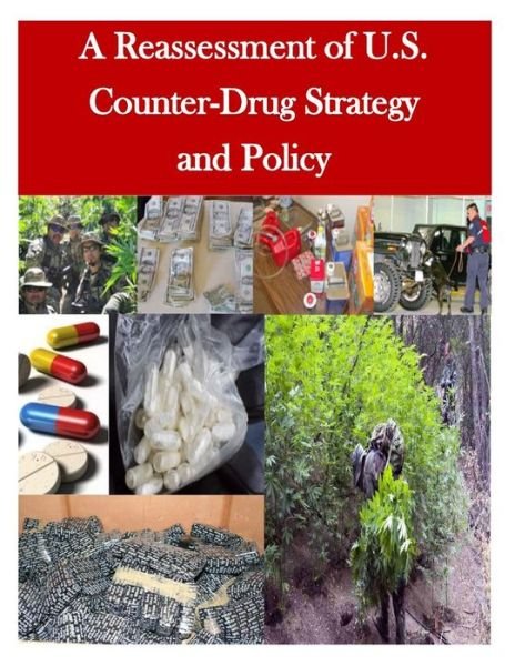Cover for U S Army War College · A Reassessment of U.s. Counter-drug Strategy and Policy (Paperback Book) (2014)