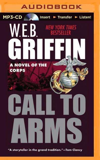Cover for W E B Griffin · Call to Arms (MP3-CD) (2015)