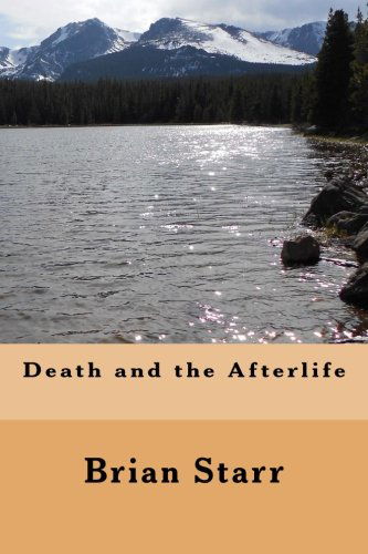 Cover for Mr. Brian Daniel Starr · Death and the Afterlife (Paperback Book) (2014)