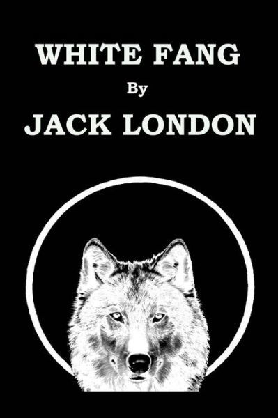 Cover for Jack London · White Fang by Jack London (Paperback Bog) (2014)