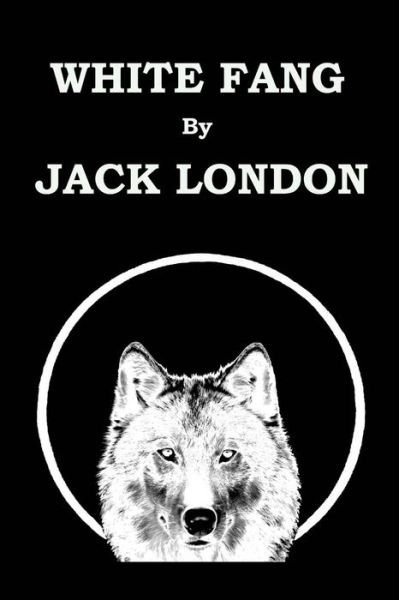 Cover for Jack London · White Fang by Jack London (Paperback Book) (2014)