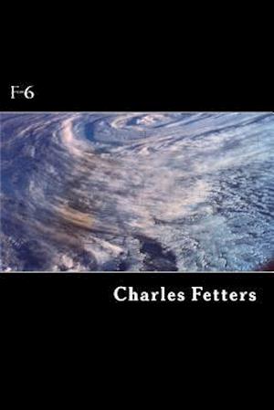 Cover for Charles Fetters · F-6 (Paperback Book) (2014)