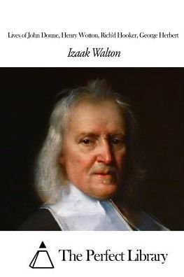 Cover for Izaak Walton · Lives of John Donne, Henry Wotton, Rich'd Hooker, George Herbert (Taschenbuch) (2015)