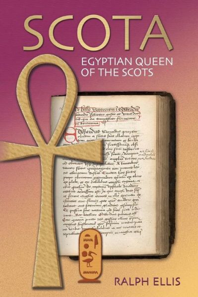 Cover for Ralph Ellis · Scota, Egyptian Queen of the Scots: an Analysis of Scotichronicon, the Chronicle of the Scots (Pocketbok) (2006)