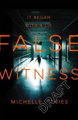 Cover for Michelle Davies · False Witness - DC Maggie Neville (Paperback Book) (2018)