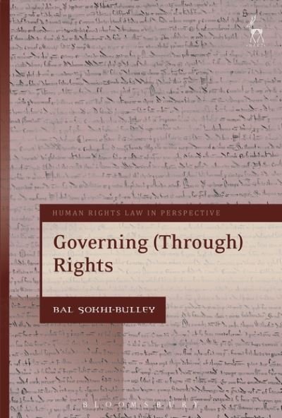 Cover for Bal Sokhi-Bulley · Governing (Through) Rights - Human Rights Law in Perspective (Pocketbok) (2019)