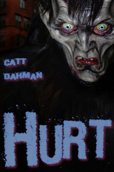 Cover for Catt Dahman · Hurt (Paperback Bog) (2015)