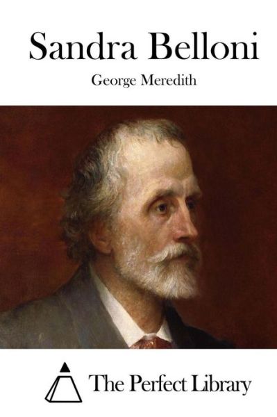 Sandra Belloni - George Meredith - Książki - Createspace - 9781512164824 - 12 maja 2015