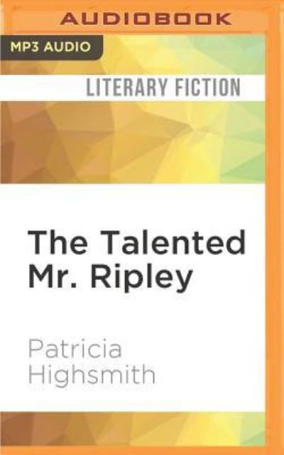 Cover for Patricia Highsmith · Talented Mr. Ripley, The (MP3-CD) (2017)