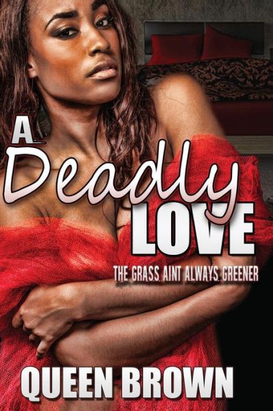 Cover for Queen Brown · A Deadly Love (Paperback Book) (2016)