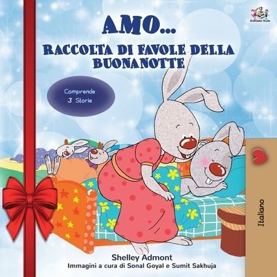 Cover for Shelley Admont · Amo... (Holiday Edition) Raccolta di favole della buonanotte (Paperback Book) (2019)