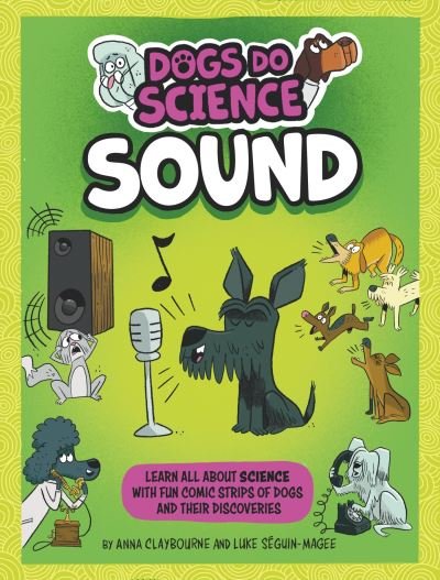 Cover for Anna Claybourne · Dogs Do Science: Sound - Dogs Do Science (Hardcover bog) (2023)