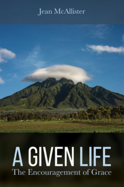 Cover for Jean McAllister · Given Life (N/A) (2017)