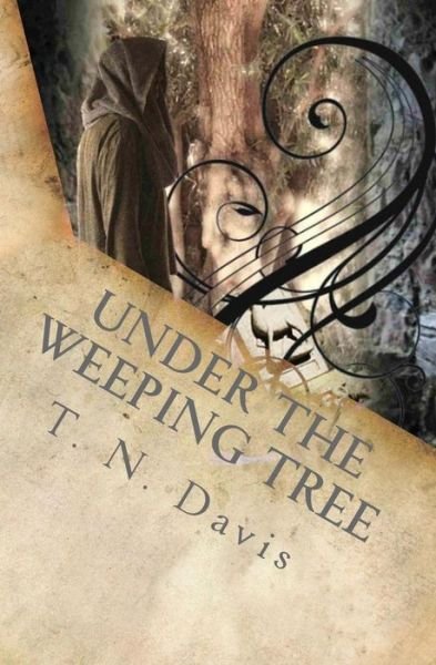 Cover for T N Davis · Under the Weeping Tree (Paperback Bog) (2016)