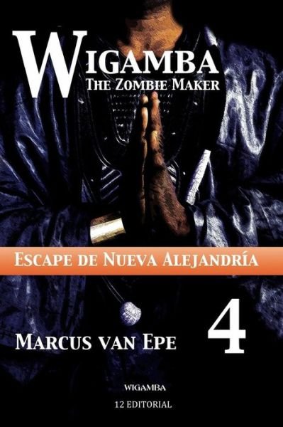 Marcus Van Epe · Wigamba 4 (Paperback Book) (2016)