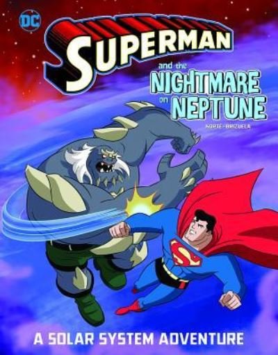 Cover for Steve Korté · Superman and the Nightmare on Neptune: A Solar System Adventure (Paperback Book) (2018)
