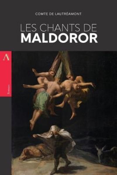 Cover for Comte de Lautréamont · Les Chants de Maldoror (Paperback Bog) (2017)